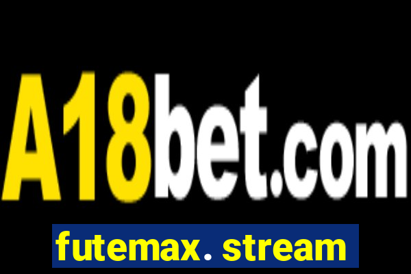 futemax. stream